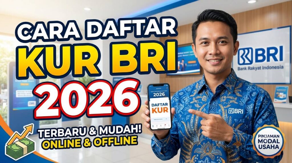 Cara Daftar KUR BRI 2026 Tanpa Ribet Langsung Cair ke Rekening
